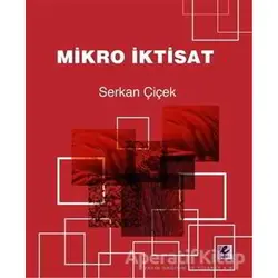 Mikro İktisat - Serkan Çiçek - Efil Yayınevi