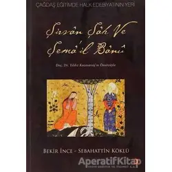 Şirvan Şah ve Şema’il Banu - Sebahattin Köklü - Cinius Yayınları