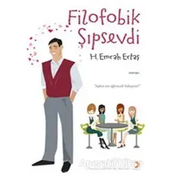 Filofobik Şıpsevdi - H. Emrah Ertaş - Cinius Yayınları