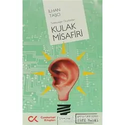 Kulak Misafiri - İlhan Taşcı - Cumhuriyet Kitapları