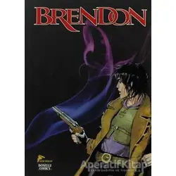 Brendon Cilt: 7 - Claudio Chiaverotti - Çizgi Düşler Yayınevi