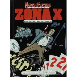 Zona- X Sayı: 1 Özgür Hayaller Diyarı - Alfredo Castelli - Çizgi Düşler Yayınevi