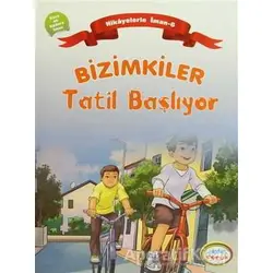 Bizimkiler: Tatil Başlıyor - Ayşe Alkan Sarıçiçek - İnkılab Yayınları