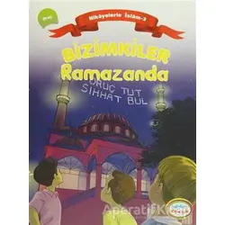 Bizimkiler Ramazanda - Ayşe Alkan Sarıçiçek - İnkılab Yayınları
