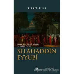 Selahaddin Eyyubi - Mehmet Sılay - Düşün Yayıncılık