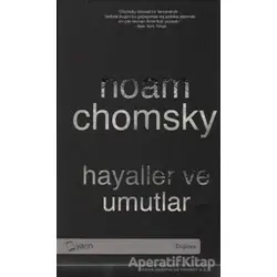Hayaller ve Umutlar - Noam Chomsky - Yarın Yayınları