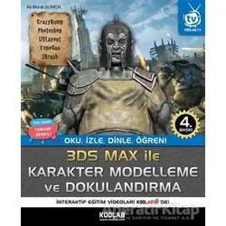 3D Studio Max Karakter Modelleme ve Dokulandırma (Renkli Baskı)