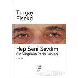 Hep Seni Sevdim - Turgay Fişekçi - Sözcükler Yayınları