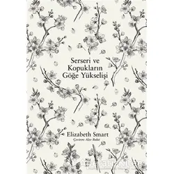 Serseri ve Kopukların Göğe Yükselişi - Elizabeth Smart - Sözcükler Yayınları