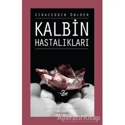 Kalbin Hastalıkları 2 - Siraceddin Önlüer - Semerkand Yayınları