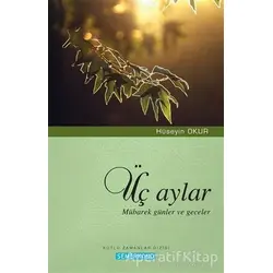 Üç Aylar - Hüseyin Okur - Semerkand Yayınları