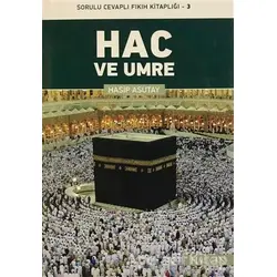 Hac ve Umre - Hasip Asutay - Hacegan Yayıncılık