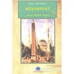 Müşahedat - Ahmet Mithat - Salkımsöğüt Yayınları