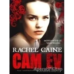 Cam Ev - Rachel Caine - Artemis Yayınları