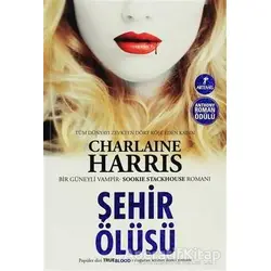 Şehir Ölüsü - Charlaine Harris - Artemis Yayınları