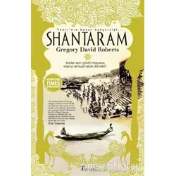 Tanrının Huzur Bahşettiği Shantaram - Gregory David Roberts - Artemis Yayınları