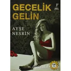 Gecelik Gelin - Ayşe Nesrin - Artemis Yayınları