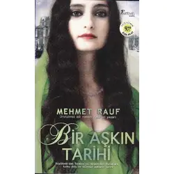 Bir Aşkın Tarihi - Mehmet Rauf - Artemis Yayınları