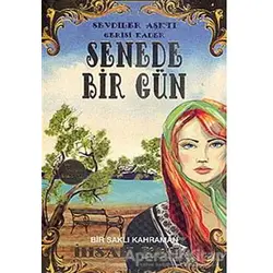 Senede Bir Gün - İhsan Koza - Artemis Yayınları