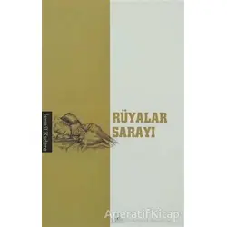 Rüyalar Sarayı - İsmail Kadere - Kyrhos Yayınları
