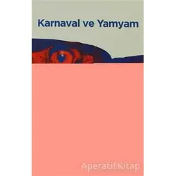 Karnaval ve Yamyam - Jean Baudrillard - Boğaziçi Üniversitesi Yayınevi
