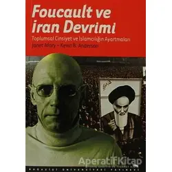 Foucault ve İran Devrimi - Janet Afary - Boğaziçi Üniversitesi Yayınevi