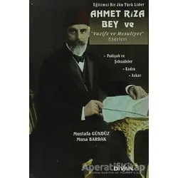 Eğitimci Bir Jön Türk Lider Ahmet Rıza Bey ve Vazife ve Mesuliyet Eserleri