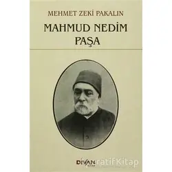 Mahmud Nedim Paşa - Mehmet Zeki Pakalın - Divan Kitap