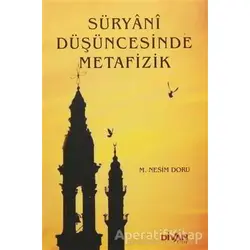 Süryani Düşüncesinde Metafizik - M. Nesim Doru - Divan Kitap