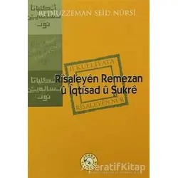 Risaleyen Remezan ü İqtisad ü Şukre - Bediüzzaman Said-i Nursi - Zehra Yayıncılık