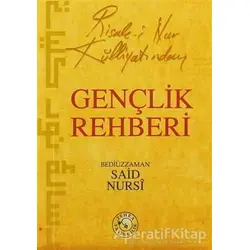 Risale-i Nur Külliyatından Gençlik Rehberi - Bediüzzaman Said-i Nursi - Zehra Yayıncılık