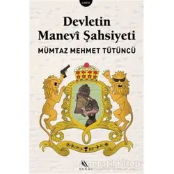 Devletin Manevi Şahsiyeti - Mümtaz Mehmet Tütüncü - Kanat Kitap