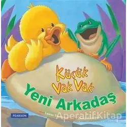 Küçük Vak Vak: Yeni Arkadaş - Lauren Thompson - Pearson Çocuk Kitapları
