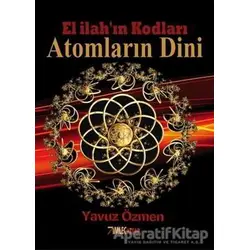 Atomların Dini - Yavuz Özmen - İmleç Kitap