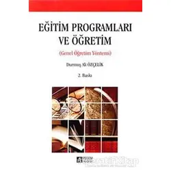 Eğitim Programları ve Öğretim - Durmuş Ali Özçelik - Pegem Akademi Yayıncılık