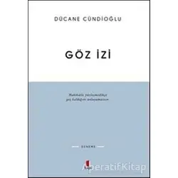 Göz İzi - Dücane Cündioğlu - Kapı Yayınları