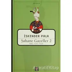 Şahane Gazeller 2 - İskender Pala - Kapı Yayınları