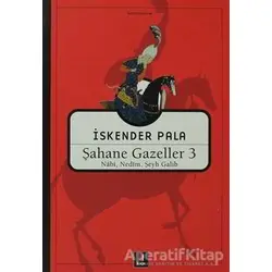 Şahane Gazeller 3 - İskender Pala - Kapı Yayınları
