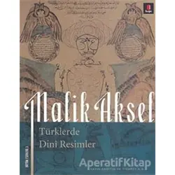 Türklerde Dini Resimler - Malik Aksel - Kapı Yayınları