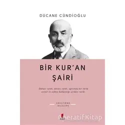 Bir Kur’an Şairi - Dücane Cündioğlu - Kapı Yayınları