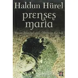 Prenses Maria - Haldun Hürel - Kapı Yayınları