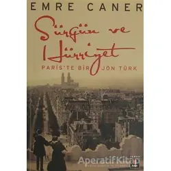 Sürgün ve Hürriyet - Emre Caner - Kapı Yayınları
