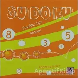 Sudoku: Çocuklar için Başlangıç - Çağatay Güler - Efil Yayınevi