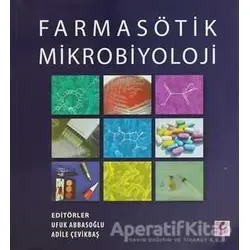 Farmasötik Mikrobiyoloji - Kolektif - Efil Yayınevi