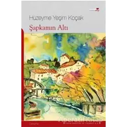 Şapkamın Altı - Hüzeyme Yeşim Koçak - Romantik Kitap