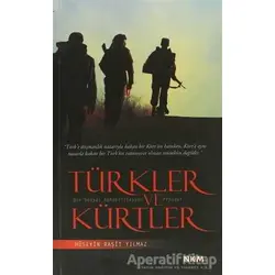 Türkler ve Kürtler - Hüseyin Raşit Yılmaz - Nüve Kültür Merkezi