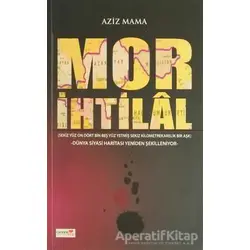 Mor İhtilal - Aziz Mama - Romantik Kitap