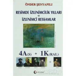 Resimde İzlenimcilik Yılları ve İzlenimci Ressamlar