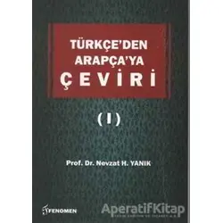 Türkçe’den Arapça’ya Çeviri 1 - Nevzat H. Yanık - Fenomen Yayıncılık