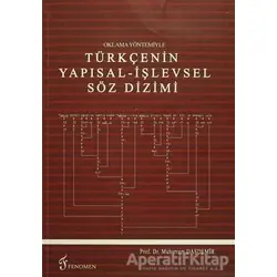 Oklama Yöntemiyle Türkçenin Yapısal - İşlevsel Söz Dizimi - Muharrem Daşdemir - Fenomen Yayıncılık